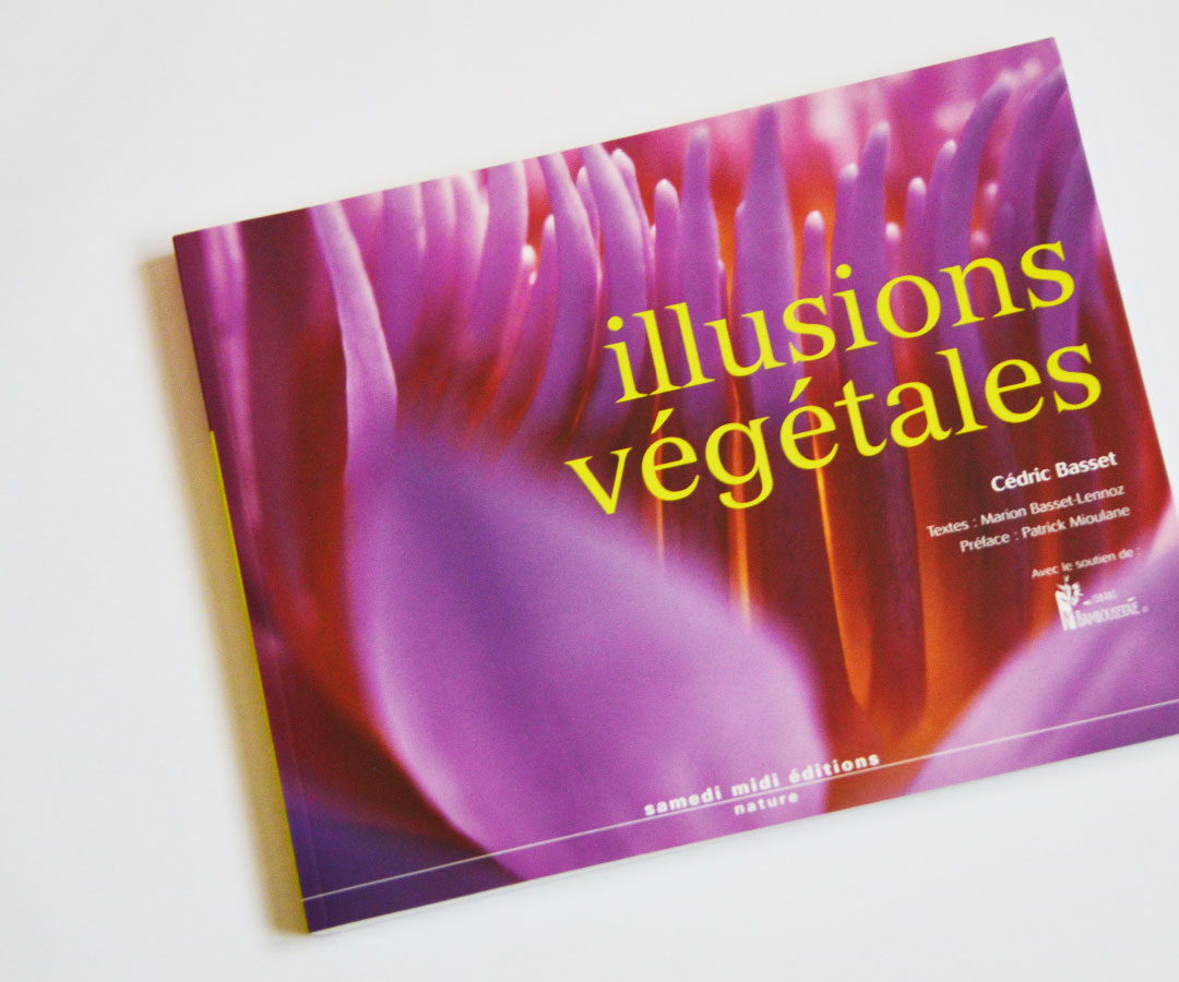 Illusions végétales, Photographe-Botaniste : Cédric Basset